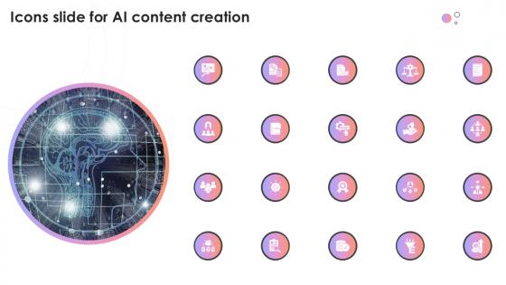 Icons Slide For AI Content Creation Ppt Template