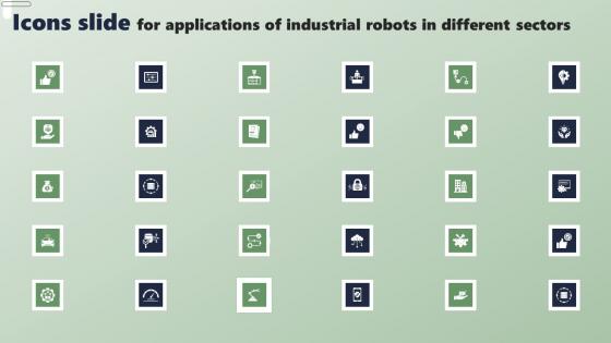Icons Slide For Applications Of Industrial Robots In Different Sectors Portrait Pdf Icons Slide For Applications Of Industrial Robots In Different Sectors Portrait Pdf