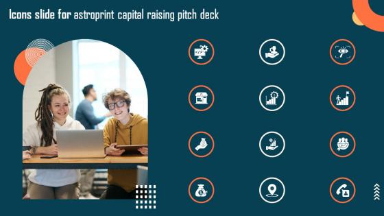 Icons Slide For Astroprint Capital Raising Pitch Deck Template Pdf Icons Slide For Astroprint Capital Raising Pitch Deck Template Pdf