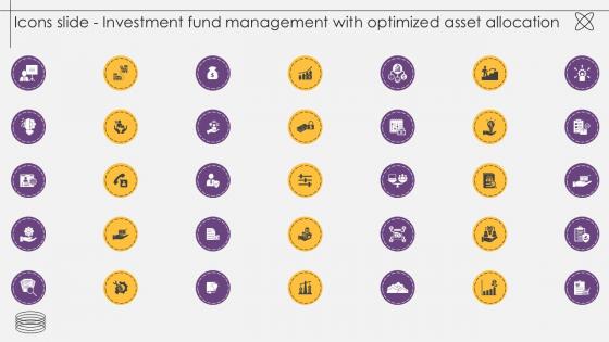 Icons Slide Investment Fund Management With Optimized Asset Allocation PPT Template Icons Slide Investment Fund Management With Optimized Asset Allocation PPT Template