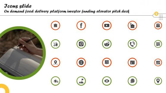 Icons Slide On Demand Food Delivery Platform Investor Funding Elevator Pitch Deck