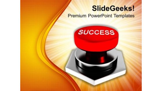 Image Of Red Success Button PowerPoint Templates Ppt Backgrounds For Slides 0113 Image Of Red Success Button PowerPoint Templates Ppt Backgrounds For Slides 0113