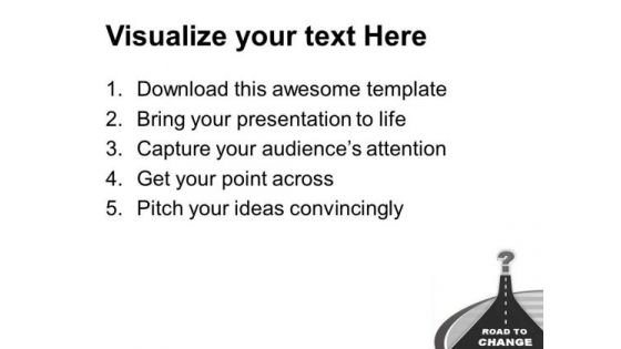Image Of Road To Change PowerPoint Templates Ppt Backgrounds For Slides 0713