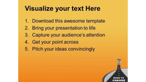 Image Of Road To Change PowerPoint Templates Ppt Backgrounds For Slides 0713