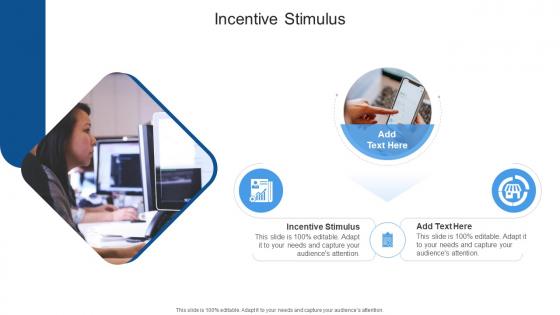 Incentive Stimulus In Powerpoint And Google Slides Cpb