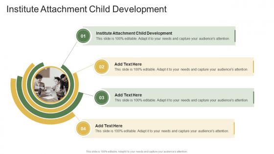 Institute Attachment Child Development In Powerpoint And Google Slides Cpb