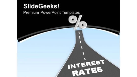 Interest Rate Hike For Business PowerPoint Templates Ppt Backgrounds For Slides 0513