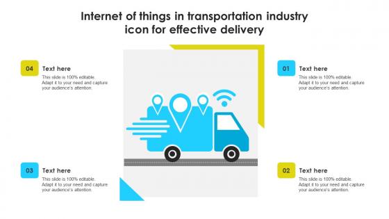 Internet Of Things In Transportation Industry Icon For Effective Delivery Template Pdf