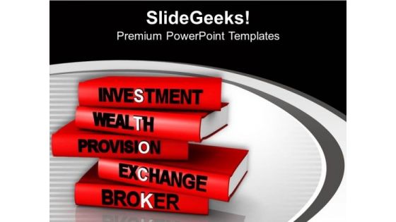 Invest Money In Stock Exchange PowerPoint Templates Ppt Backgrounds For Slides 0713