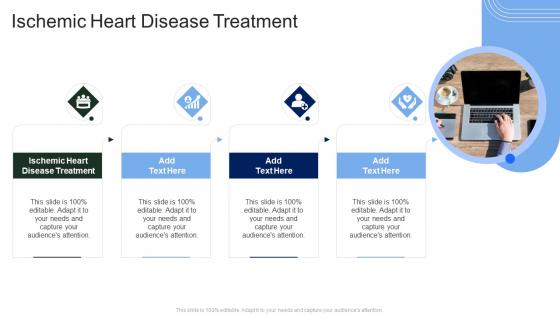 Ischemic Heart Disease Treatment In Powerpoint And Google Slides Cpb Ischemic Heart Disease Treatment In Powerpoint And Google Slides Cpb