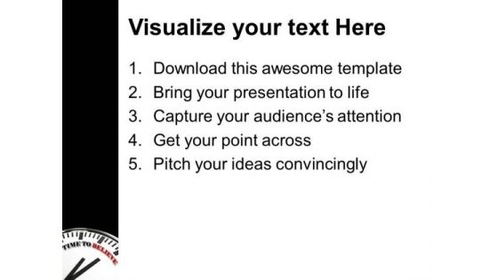Its Time To Believe Or Trust PowerPoint Templates Ppt Backgrounds For Slides 0513
