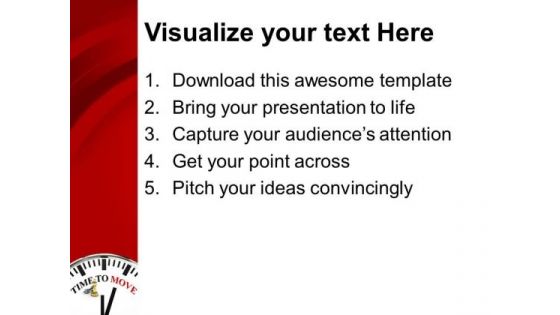 Its Time To Move Business Strategy Concept PowerPoint Templates Ppt Backgrounds For Slides 0413