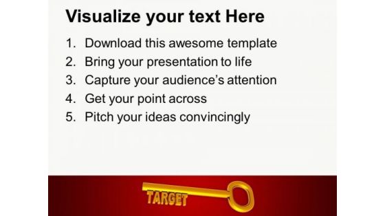 Key To Achieve The Target To Success PowerPoint Templates Ppt Backgrounds For Slides 0313