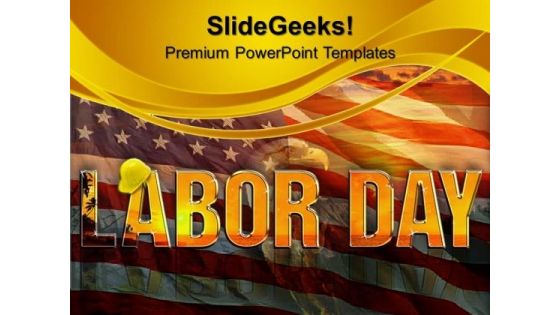 Labor Day Business PowerPoint Templates And PowerPoint Themes 0912