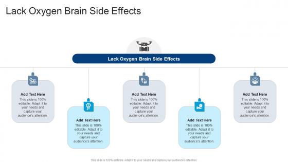 Lack Oxygen Brain Side Effects In Powerpoint And Google Slides Cpb