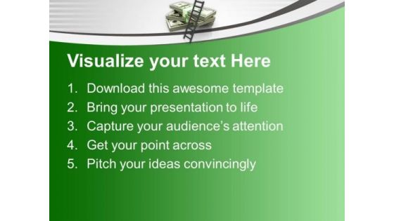 Ladder On Stack Of Dollars Business PowerPoint Templates Ppt Backgrounds For Slides 1212