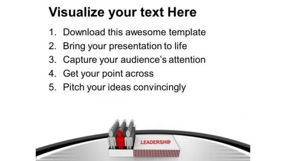 Leadership Illustration With 3d Team PowerPoint Templates Ppt Backgrounds For Slides 0713