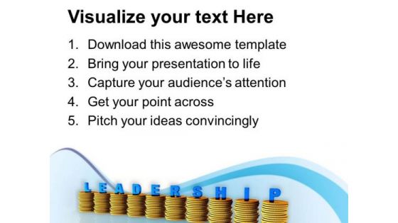 Leadership Is The Best Way PowerPoint Templates Ppt Backgrounds For Slides 0713