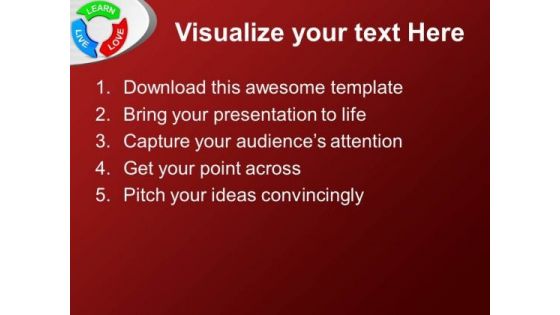 Learn Love Live On Circular Arrows Business PowerPoint Templates Ppt Backgrounds For Slides 1212
