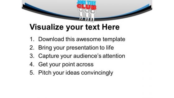 Live Happily And Join The Club PowerPoint Templates Ppt Backgrounds For Slides 0613