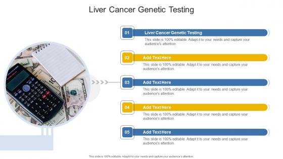 Liver Cancer Genetic Testing In Powerpoint And Google Slides Cpb Liver Cancer Genetic Testing In Powerpoint And Google Slides Cpb