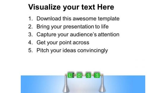 Loss Incurred In Business Lead To Failure PowerPoint Templates Ppt Backgrounds For Slides 0413
