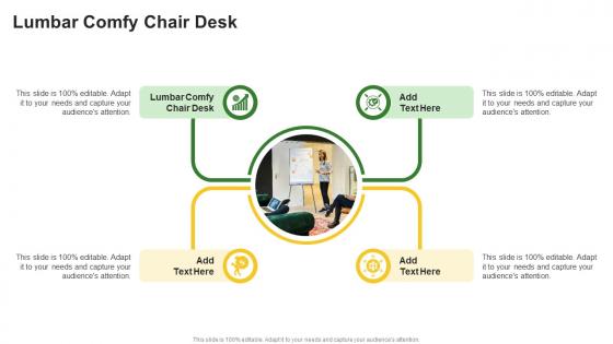 Lumbar Comfy Chair Desk In Powerpoint And Google Slides Cpb