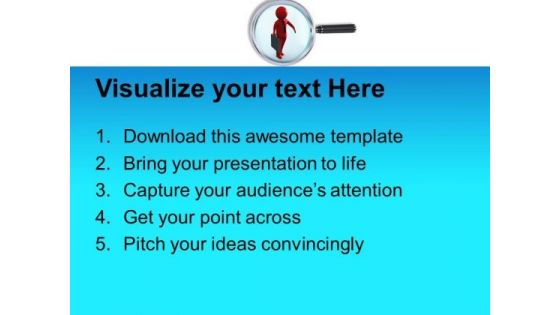 Magnify Your Search For Good People PowerPoint Templates Ppt Backgrounds For Slides 0613