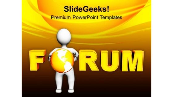 Maintain Forum To Solve Problems PowerPoint Templates Ppt Backgrounds For Slides 0513