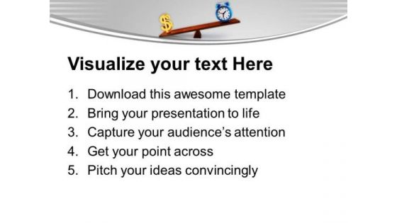 Make A Balance In Time And Money PowerPoint Templates Ppt Backgrounds For Slides 0613