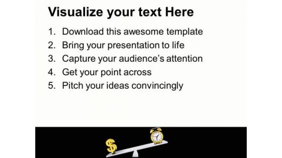 Make A Balance With Money And Time PowerPoint Templates Ppt Backgrounds For Slides 0513