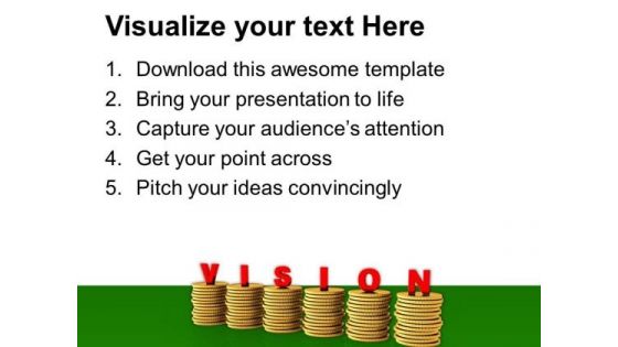 Make A Vision For Money Growth PowerPoint Templates Ppt Backgrounds For Slides 0713