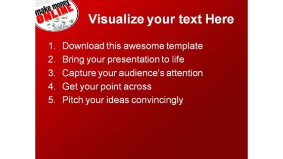 Make Money Online Internet PowerPoint Templates And PowerPoint Backgrounds 0611