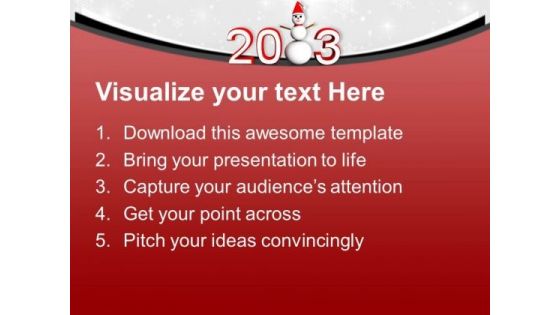Make Snowman This New Year 2013 PowerPoint Templates Ppt Backgrounds For Slides 0513