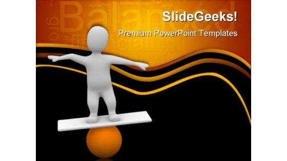 Man Balancing On Orange Ball Business PowerPoint Templates And PowerPoint Backgrounds 0311