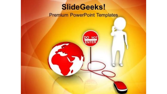 Man Stops Do Not Enter PowerPoint Templates Ppt Backgrounds For Slides 0713