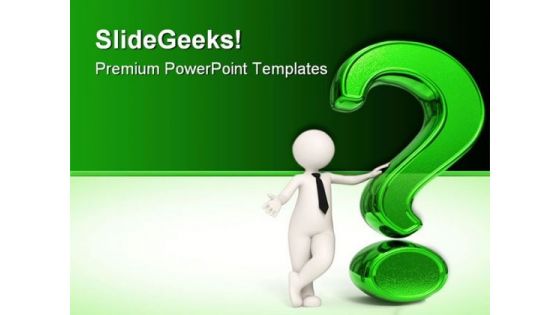 Man With Green Question Business PowerPoint Templates And PowerPoint Backgrounds 0411