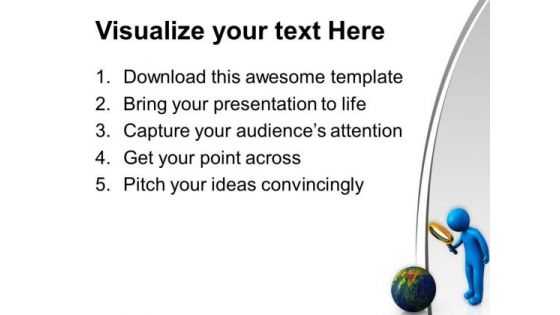 Man With Magnifying Glass On Earth Globe PowerPoint Templates Ppt Backgrounds For Slides 0713