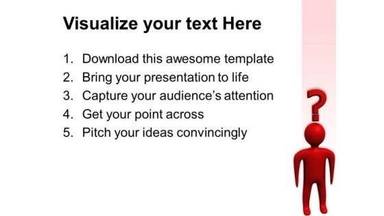 Man With Question Business PowerPoint Templates And PowerPoint Themes 0512