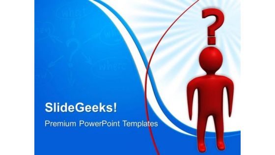 Man With Question Business PowerPoint Templates And PowerPoint Themes 0512