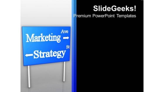 Marketing Ave Strategy St Business Signpost PowerPoint Templates Ppt Backgrounds For Slides 0213
