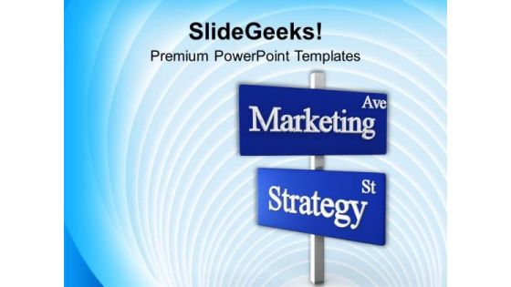 Marketing Ave Strategy St Signpost Business PowerPoint Templates Ppt Backgrounds For Slides 0113