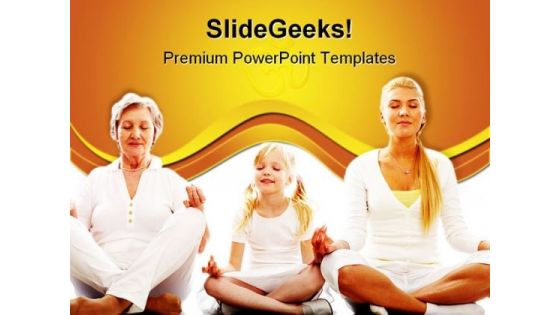 Meditating Together Family PowerPoint Templates And PowerPoint Backgrounds 0811