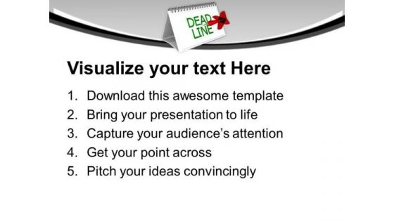 Meeting Deadlines Is Really Not Easy PowerPoint Templates Ppt Backgrounds For Slides 0713