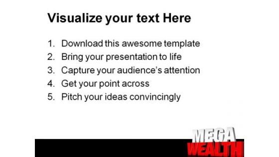 Mega Wealth Money PowerPoint Templates And PowerPoint Backgrounds 0411