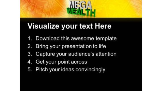 Mega Wealth PowerPoint Templates Ppt Backgrounds For Slides 0313