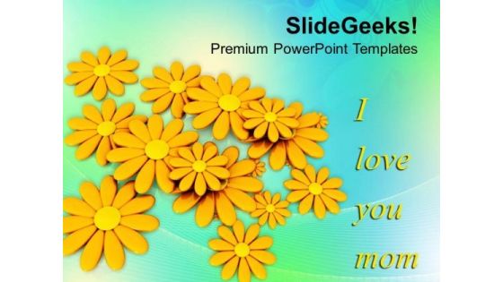 Message To Mom Happy Mothers Day PowerPoint Templates Ppt Backgrounds For Slides 0513