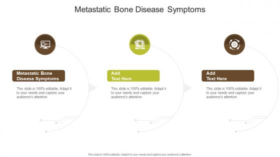 Metastatic Bone Disease Symptoms In Powerpoint And Google Slides Cpb