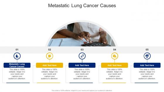 Metastatic Lung Cancer Causes In Powerpoint And Google Slides Cpb Metastatic Lung Cancer Causes In Powerpoint And Google Slides Cpb