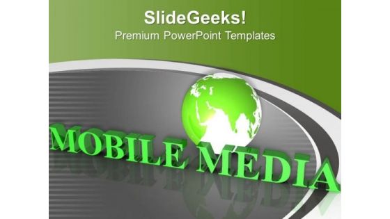 Mobile Media Is New Era Of Technology PowerPoint Templates Ppt Backgrounds For Slides 0713